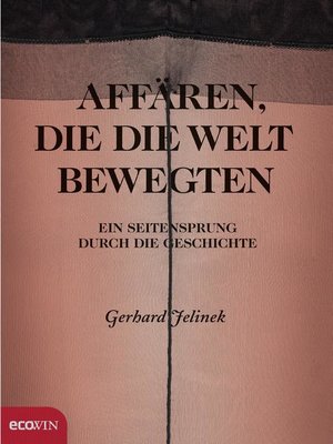cover image of Affären, die die Welt bewegten